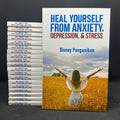 HEAL YOURSELF FROM ANXIETY, DEPRESSION & STRESS